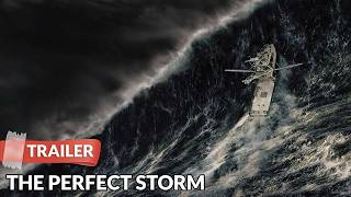 The Perfect Storm (2000) Trailer HD | George Clooney | Mark Wahlberg