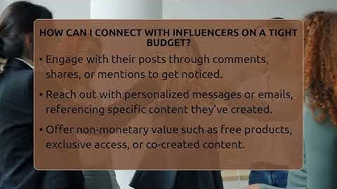 How Can I Connect With Influencers On A Tight Budget? - Everyday-Networking