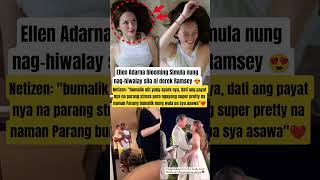 ELLEN ADARNA BLOOMING SIMULA NUNG NAG-HIWALAY SILA NI DEREK RAMSEY #ellenadarna #shorts #viral #fyp