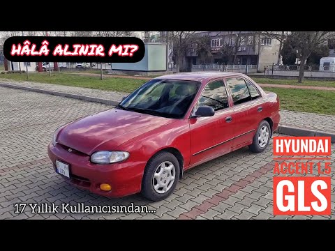 YUMURTA KASA HYUNDAI ACCENT 1.5 GLS İNCELEME VE TEST SÜRÜŞÜ! 17 YILLIK KULLANICISINDAN..!