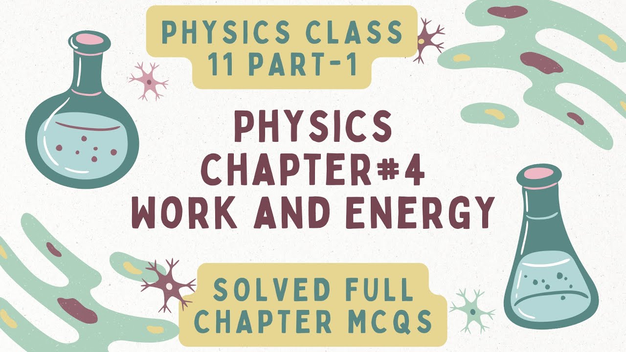 1st Year Physics Chapter 4 Work & Energy Solved Mcqs | Physics Class 11 ...