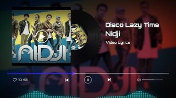 Disco Lazy Time - Nidji || Video Lyrics dan Terjemahan