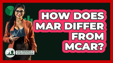 How Does MAR Differ From MCAR?
