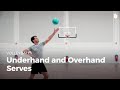 Underhand and overhand serves | Volleyball