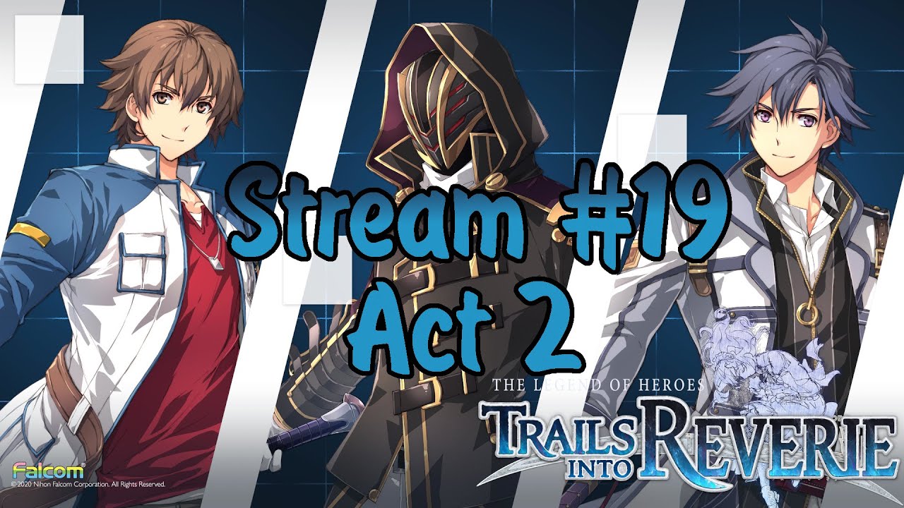 [Hajimari no Kiseki/Trails into Reverie]: Act 2 (Blind, Abyss)