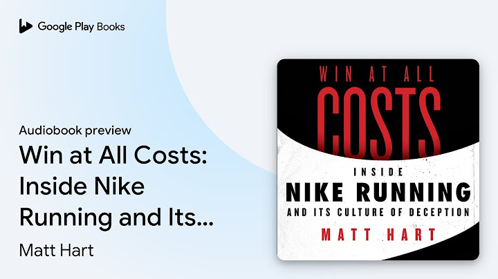 Win at All Costs: Inside Nike Running and Its… by Matt Hart · Audiobook preview