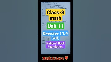 Class-8 Math Unit-11 exercise 11.4 all question NBF, Federal Text Book boar, #shorts #class8 #maths