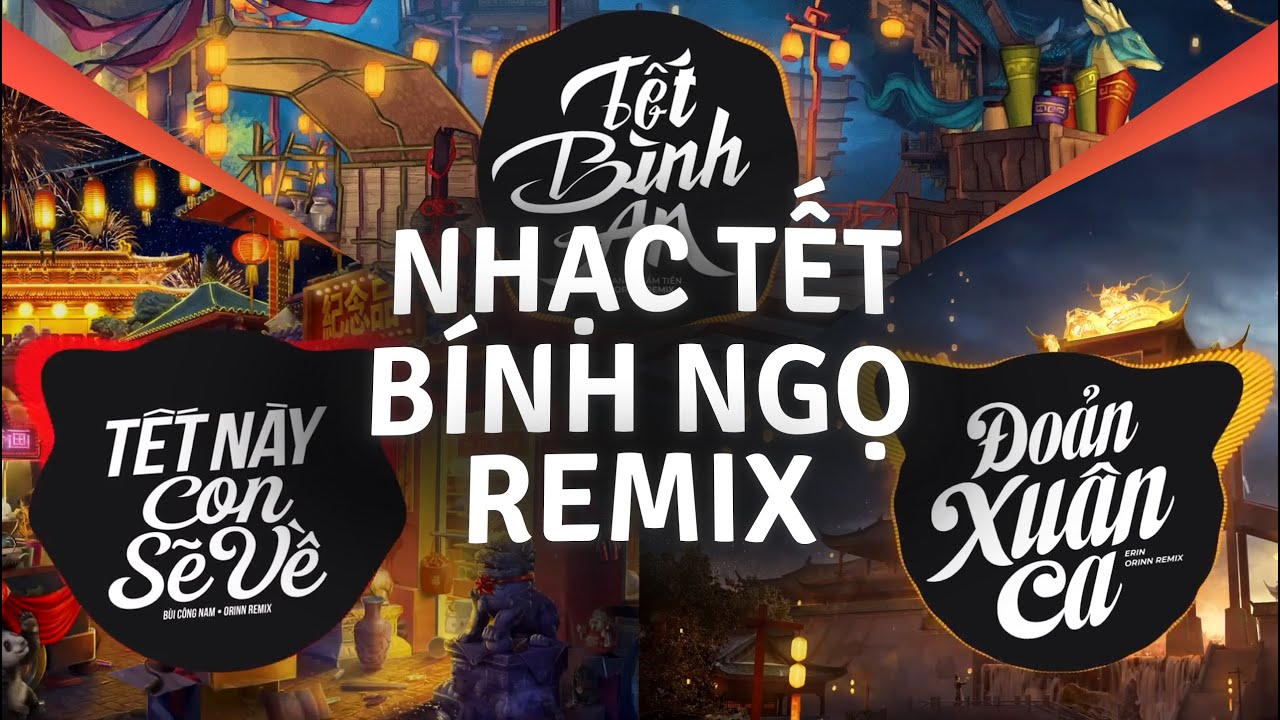 Tết Là Tết Sum Vầy Remix Tết Bình An | TOP 5 Nhạc Tết Xuân BÍNH NGỌ 2026 Đầy Yêu Thương