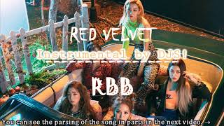 Red Velvet 레드벨벳 'RBB (Really Bad Boy)' INSTRUMENTAL (Remake by DJS)