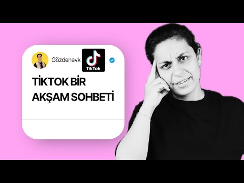 TİKTOK AKŞAM SOHBETİ PK