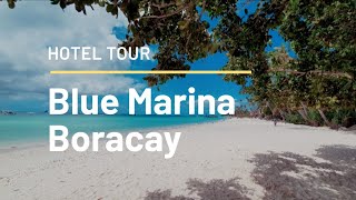 Blue Marina Boracay Philippines - Hotel Tour
