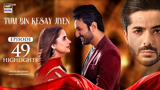 Tum Bin Kesay Jiyen Episode 49 | Highlights | Saniya Samshad | Junaid Niazi | ARY Digital