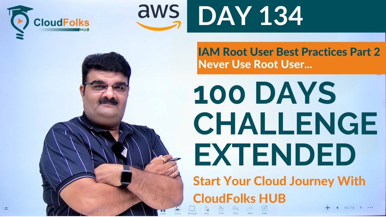 Day 134 aws iam root user best practices part 2 never use root