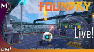 FOUNDRY! 🏭🚀 Green Science! 🔥 (#4)