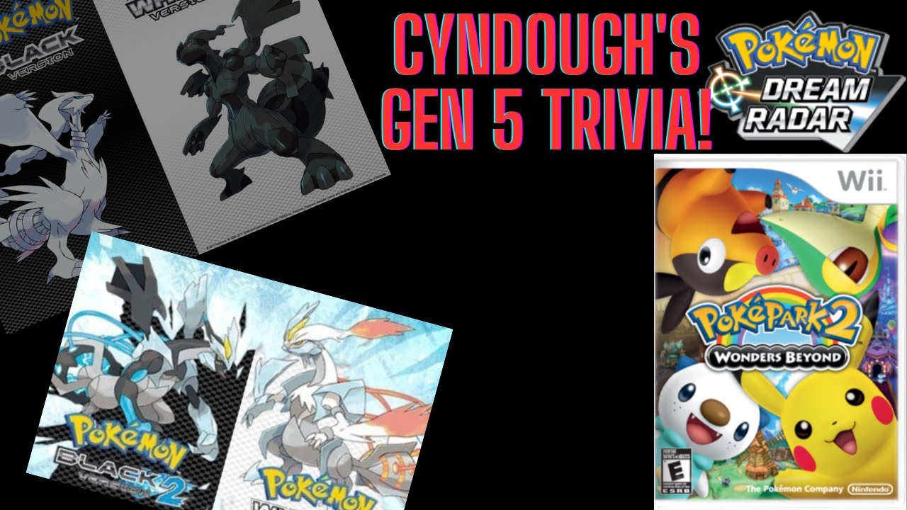 Pokemon Gen 5 Trivia!