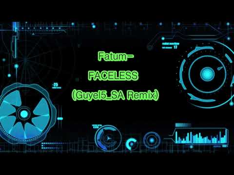 Fatum Faceless (Guyel5 SA Remix Preview)