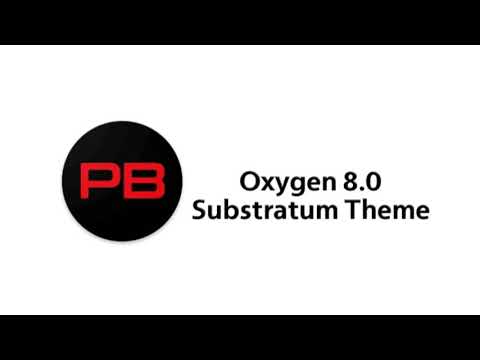 Oxygen 8.0 Substratum Theme v63.1 [Patched] – PitchBlack [Latest]