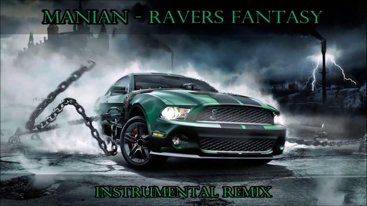 Manian - Ravers Fantasy [Instrumental Remix]