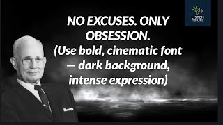 Starve Your Excuses, Feed Your Obsession – The Brutal Truth About Success
