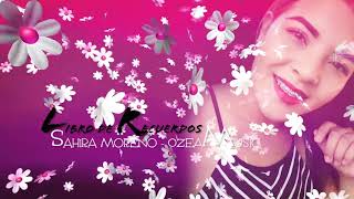 Video thumbnail of "Sahira Moreno Libro de Recuerdos"