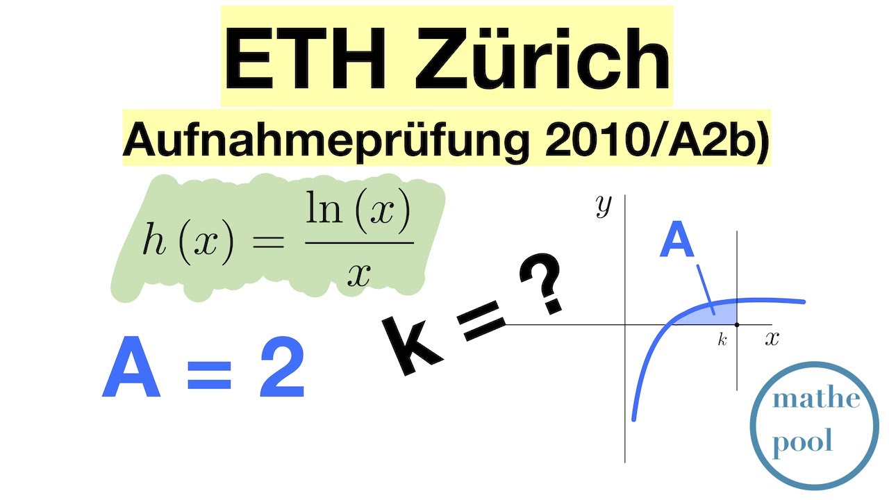 ETH Z rich Aufnahmepr fung 2010 A2b Integral Logarithmus eth-z-rich-aufnahmepr-fung-2010-a2b-integral-logarithmus