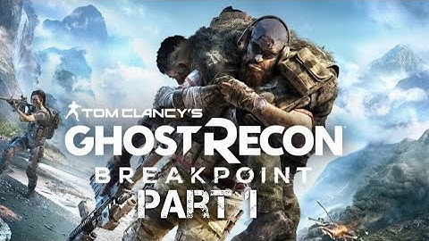 TOM CLANCY GHOST RECON BREAKPOINT gameplay walkthrough part 1 - INTRO (PS4 PRO)
