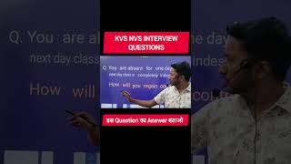 Kvs nvs situation based questions| Kvs Interview Classes #kvsintervie#kvsresult #kvsnvstier2result