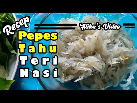 Resep Pepes Tahu Teri Nasi
