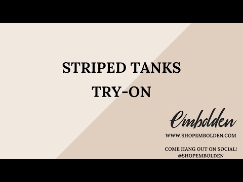 Striped Tank Tops - Try-On