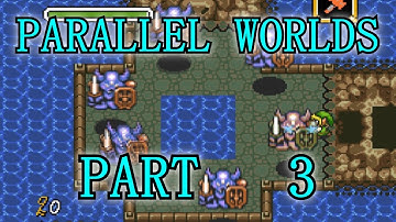 Parallel Worlds - Part 3