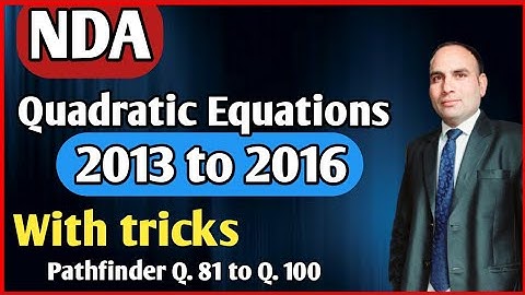 NDA previous years question on quadratic equations with tricks