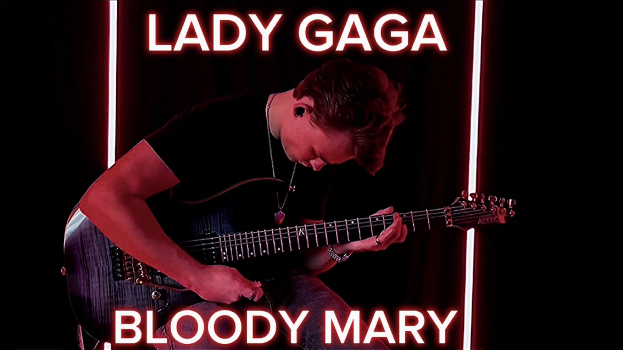 Bloody Mary Lady Gaga Guitar Cover by Adam Shelton YouTube