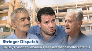 Stringer Dispatch: UN says most of Lebanons displacement shelters are full
