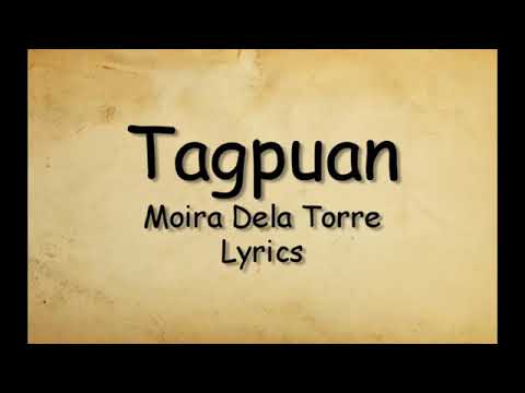 TAGPUAN - Moira dela Torre Lyrics Video