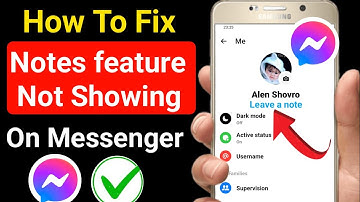 How To Fix Notes Feature Not Showing On Messenger (New Update) | Messenger Note Feature