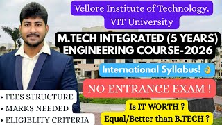 🥇M.Tech Integrated(5yr)VIT-2026| Is it Worth like B.Tech?|Fees,Eligibility,Placements|Dineshprabhu