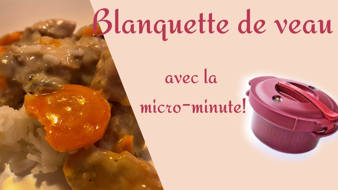 Blanquette de veau avec la micro-minute