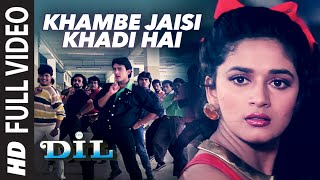Khambe Jaisi Khadi Hai Full HD Song| Dil| Aamir Khan, Madhuri Dixit