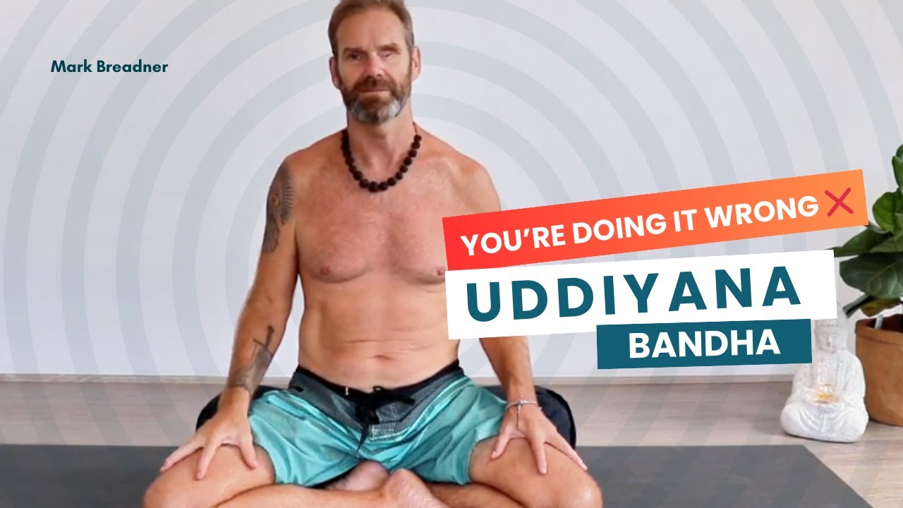 How to Do Uddiyana Bandha Correctly (Avoid This Mistake)