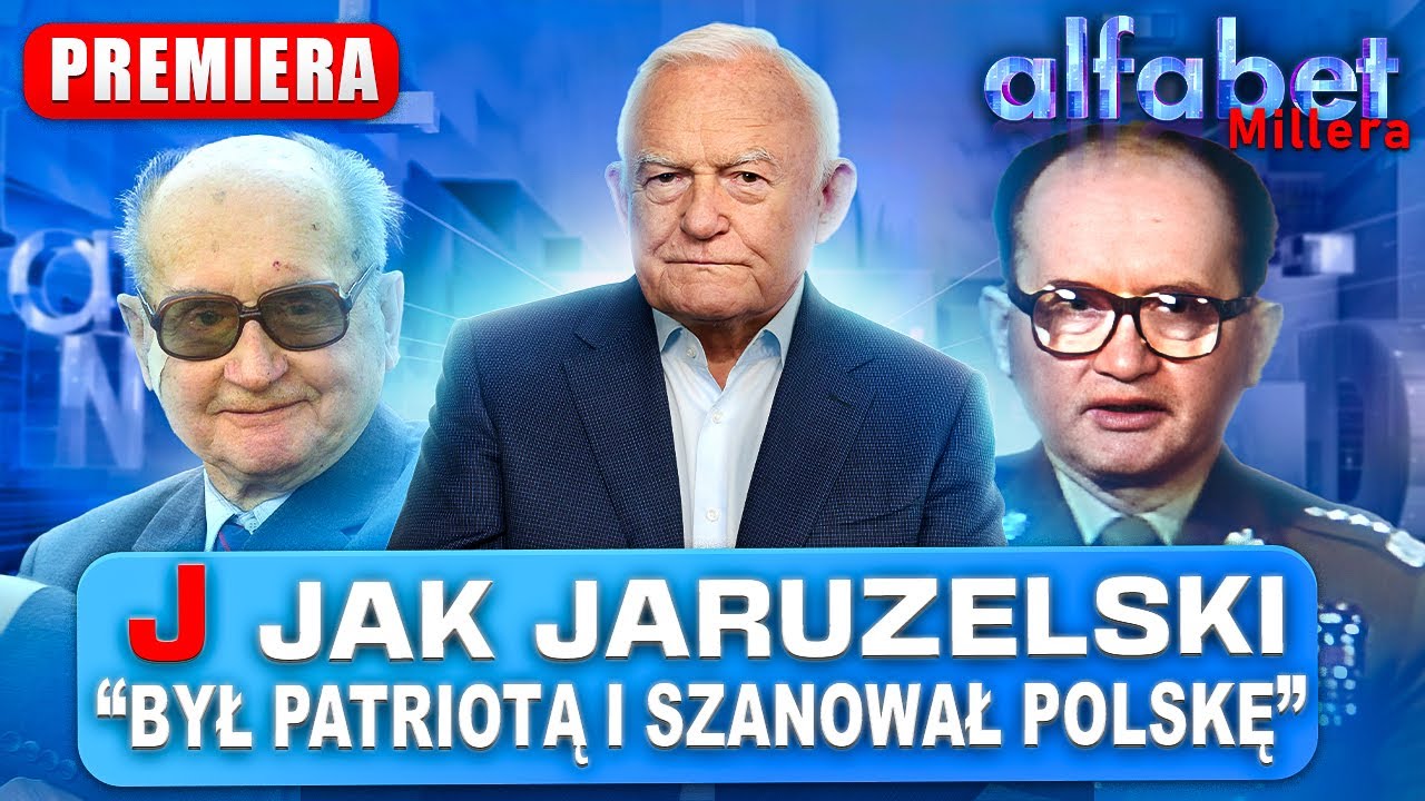 JARUZELSKI NIE BYŁ ZBRODNIARZEM | ALFABET MILLERA