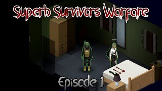 Project Zomboid I Superb Survivors Warfare I Episode 1