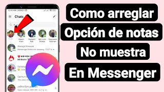 Cómo arreglar la opción de notas que no se muestra en Messenger | Nueva actualización screenshot 5