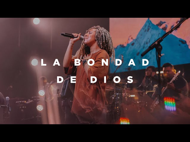La Bondad De Dios (feat. Ileia Sharaé) | Church of the City class=