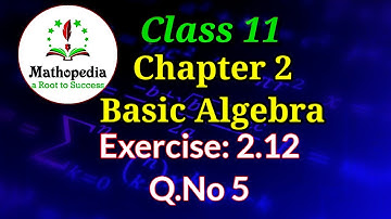 Class 11 | Exercise 2.12 | Q.No 5 | Chapter 2 | Basic Algebra | Logarithm |