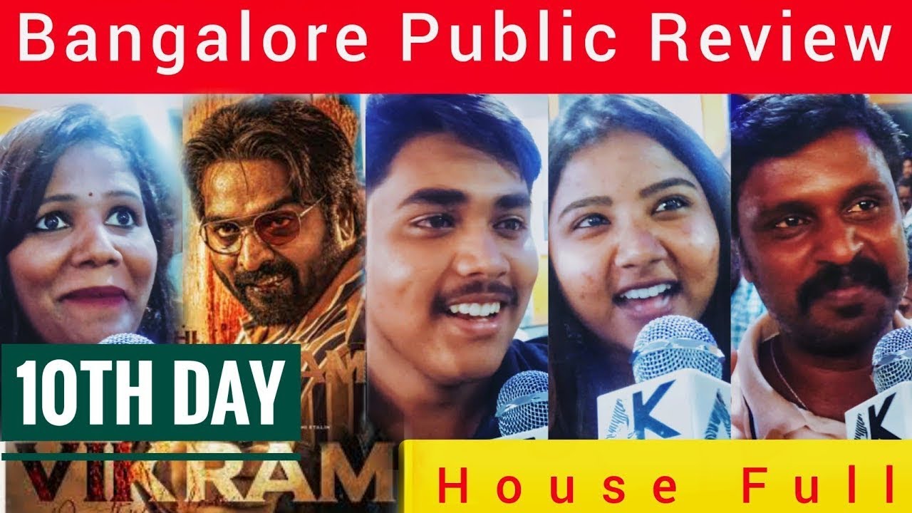 Vikram 10th day review | Bangalore Public Review 