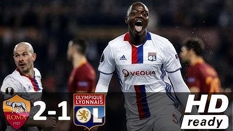 Roma vs Lyon 2-1 - All Goals and Highlights - Europa League 2017 HD