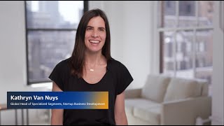 Working at AWS in the Startups Team  - Kathryn, Sr. Manager | Amazon Web Services