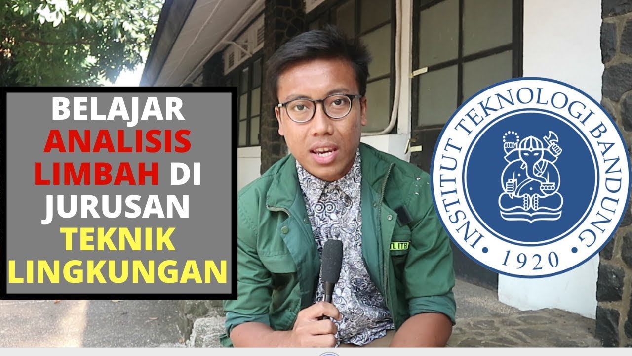 KULIAH JURUSAN TEKNIK LINGKUNGAN DI FTSL ITB