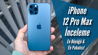 iPhone 12 Pro Max İnceleme (En Pahalısı &amp; En Büyüğü!)