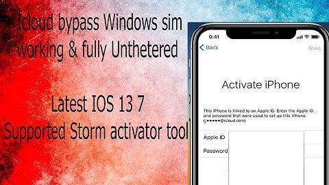 Icloud bypass Windows sim working & fully Unthetered Latest IOS 13 7 Supported Storm activator tool
